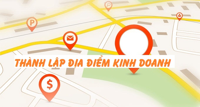 Dich Vu Thanh Lap Dia Diem Kinh Doanh